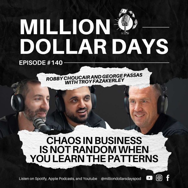 Million Dollar Days episode 140 — Troy Fazakerley